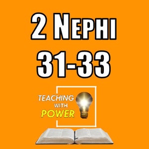 2 Nephi 31-33 Slides Handouts image 1
