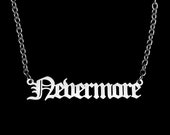 Nevermore Necklace | Stainless Steel | Old English Gothic Font Jewellery | Inspired by Edgar Allan Poe