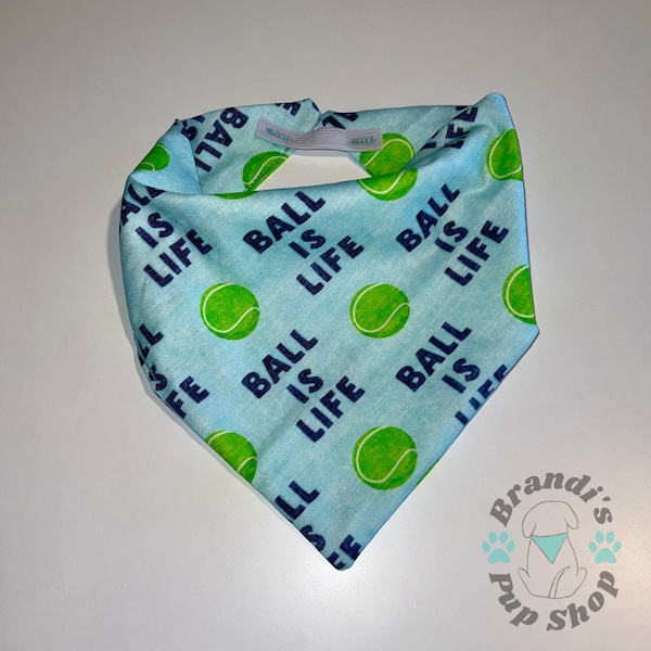 Ball is Life Dog Bandana, elastic slip-on dog bandana, tennis ball, dog and pet accessories, handmade, ball bandana, fit big and small dogs