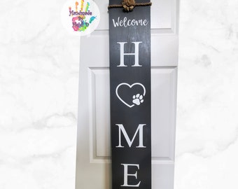 Welcome Home Dog Paw Print Porch Sign: Gray Wood Leaner