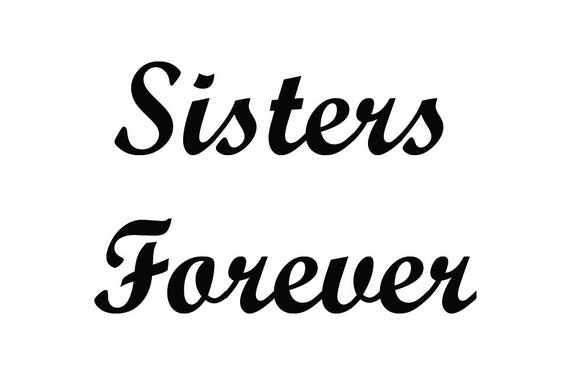 Images Of Sisters Forever Sisters Forever Temporary Tattoo | Etsy