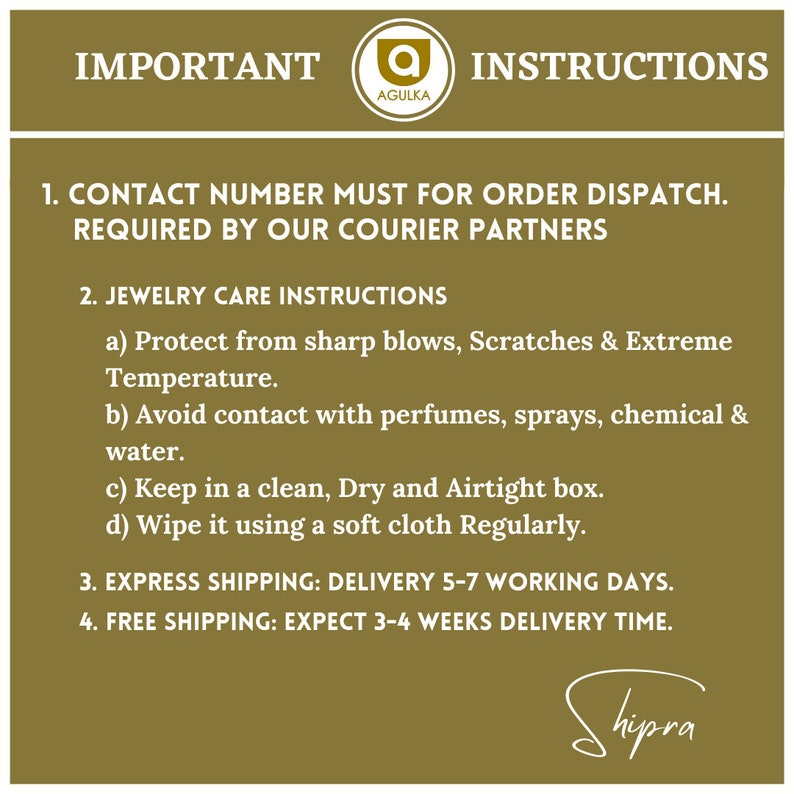 May include: Important instructions for ordering jewelry. Contact number is required for order dispatch. Jewelry care instructions include protecting from sharp blows, scratches, and extreme temperatures. Avoid contact with perfumes, sprays, chemicals, and water. Keep jewelry in a clean, dry, and airtight box. Wipe jewelry regularly. Express shipping takes 5-7 working days. Free shipping takes 3-4 weeks.