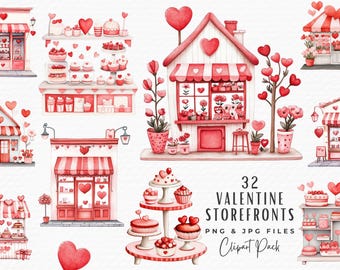 May include: Watercolor illustrations of Valentine's Day storefronts in shades of red and white. The image features various shops with heart decorations, cakes, and floral arrangements. Text reads "32 Valentine Storefronts" and "PNG & JPG Files Clipart Pack."