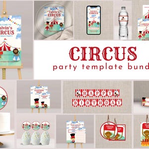 May include: A bundle of circus-themed party templates, including invitations, banners, and cupcake toppers. Designs feature a circus tent, a lion, and the text "Calvin's Circus Birthday Party". Includes a Happy Birthday banner.