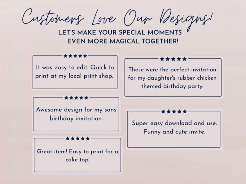 May include: A light pink background with text that reads "Customers Love Our Designs!" and "LET'S MAKE YOUR SPECIAL MOMENTS EVEN MORE MAGICAL TOGETHER!" Several customer reviews are displayed in boxes.