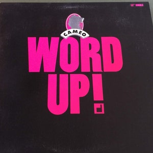 vintage &#39;86 Funk Dance Vinyl Cameo WORD UP 12 » Single 80s Atlanta R&B Classic Jams Larry Blackmon L@@K !