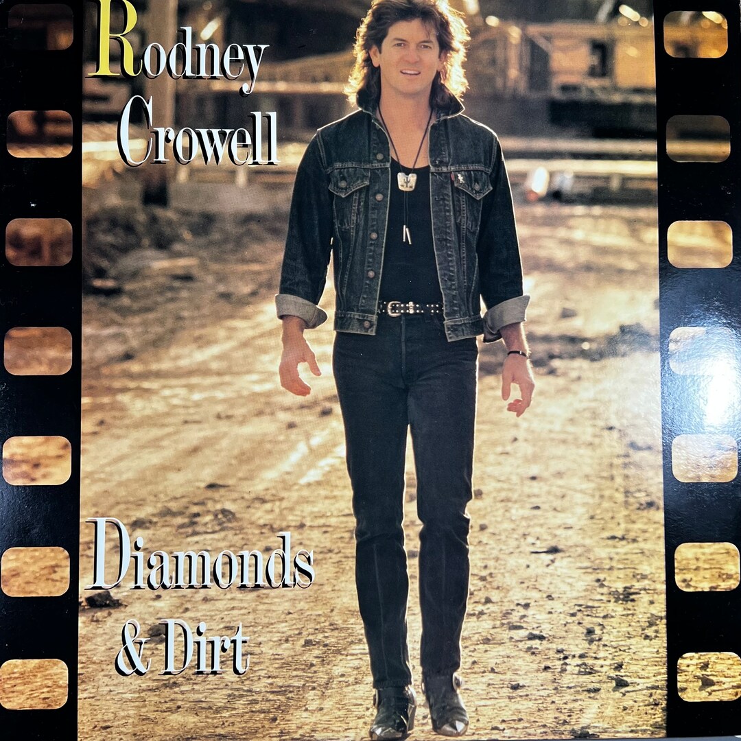 Original '88 RODNEY CROWELL Diamonds & Dirt Record Album 80s