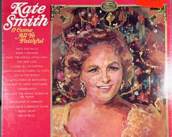 KATE SMITH Vintage 1960er Jahre Album KATE SMITH Oh Come All Ye Faithful platte Classic Christmas Carols Xmas Music L@@K !
