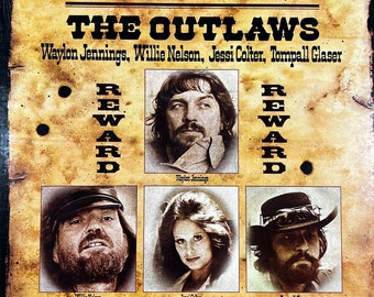 May include: Album cover for "The Outlaws" featuring Waylon Jennings, Willie Nelson, Jessi Colter, and Tompall Glaser. The design resembles a wanted poster with sepia tones and the RCA logo.