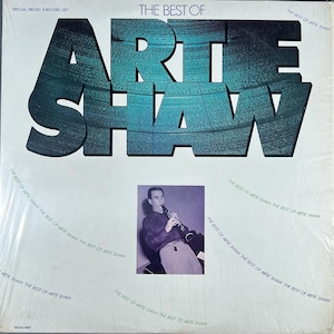 May include: A vintage vinyl record album cover featuring a blue and green stylized text graphic of "ARTIE SHAW" with the text "THE BEST OF" above it. The cover also features a black and white photo of a man playing a clarinet.