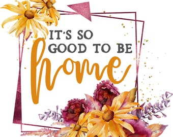 Es tan bueno estar en casa arte de la pared / arte de la pared de Acción de Gracias / arte de la pared de Navidad / arte de la pared imprimible
