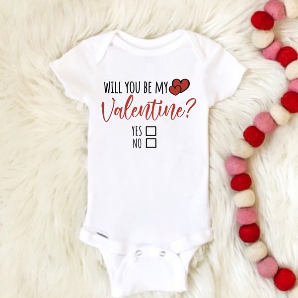 Will You Be My Valentine? Baby Onesie | Valentine’s Day Baby Outfit | Newborn Onesies | Girls Boys Bodysuit | Toddler Valentine Tees