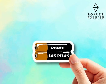 Ponte Las Pilas Sticker, Mexican Sticker, Mexico Sticker, Mexican Phrases, Funny Sticker, Water Bottle Sticker, Macbook Decal Laptop Sticker