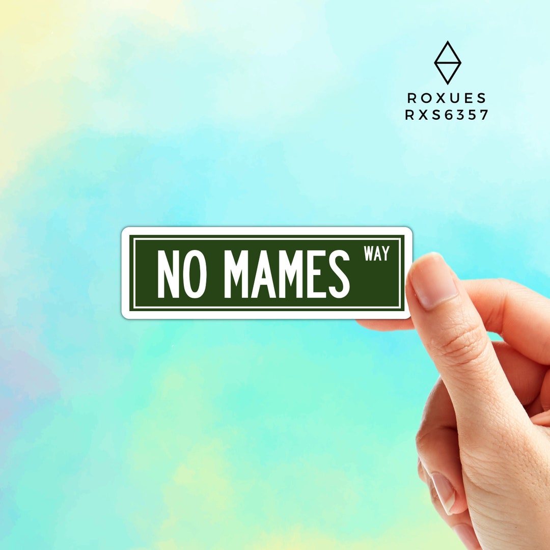 No Mames Way Mexican Sticker Regalo Para Mama Funny Sticker Mexican no-mames-way-mexican-sticker-regalo-para-mama-funny-sticker-mexican