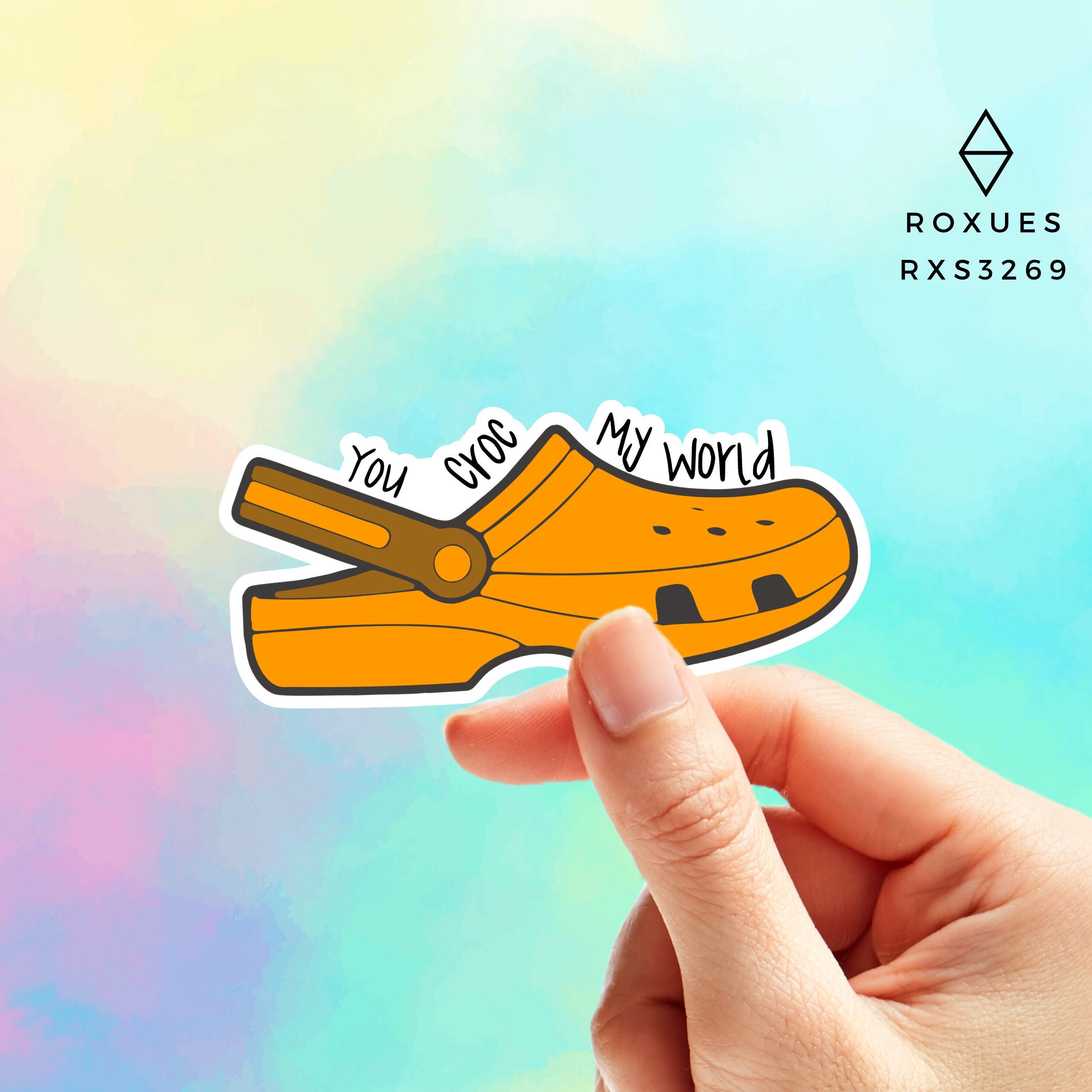 Crocs Sticker Crocs Croc Sticker Croc Decal You Croc My Etsy