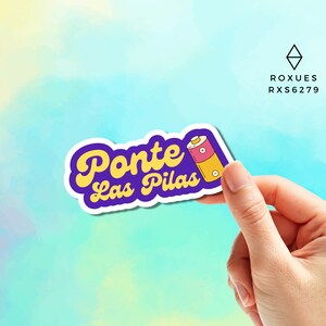 Ponte Las Pilas Sticker, Mexican Sticker, Mexico Sticker, Mexican Phrases, Funny Sticker, Water Bottle Sticker, Macbook Decal Laptop Sticker