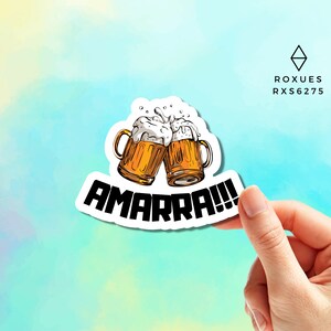 Amarra Sticker, Mexican Sticker, Mexico Sticker, Mexican Phrases, Funny Sticker, Water Bottle Sticker, Macbook Decal Laptop Sticker