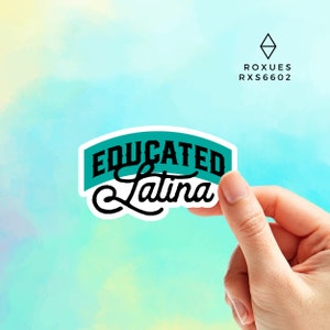 Educated Latina Sticker, Latina Sticker, Mexican Phrases, Heart Decal, Macbook Decal, Laptop Sticker, Helmet Sticker, Watterbottle Sticker