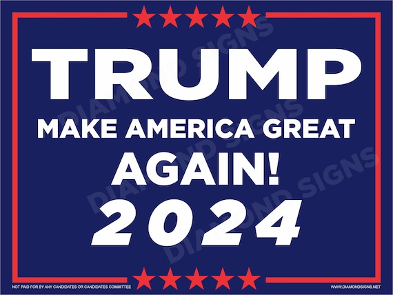 printed on coroplast Trump 2024  Yard sign with Stars single or double-sided Comes with H-Stake  24x18