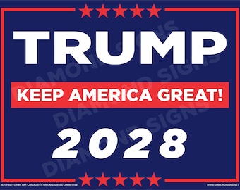 TRUMP 2028 Keep America Great (Letrero de jardín de Coroplast impreso a doble cara)