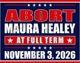 ABORTAR MAURA HEALEY 2026 Cartel de jardín de Coroplast impreso a doble cara