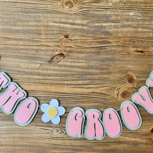 GROOVY Birthday decor Two Groovy Sign