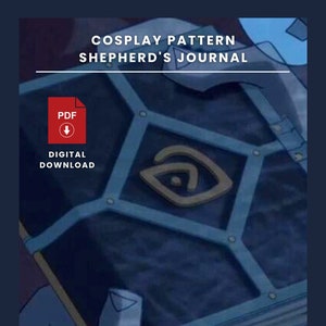 Peut inclure: Un livre bleu avec un symbole d'œil doré sur la couverture. Le livre est intitulé "Sheperd's Journal" et est étiqueté comme un téléchargement numérique PDF de "Cosplay Pattern".