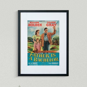 Vintage Movie Poster - Father Is A Bachelor - William Holden - Coleen Gray  - Movie Print