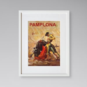 Pamplona Travel Print - European Travel Poster - Spain Travel Print - Bullfight Poster - Vintage Travel Poster - Framed Travel Print