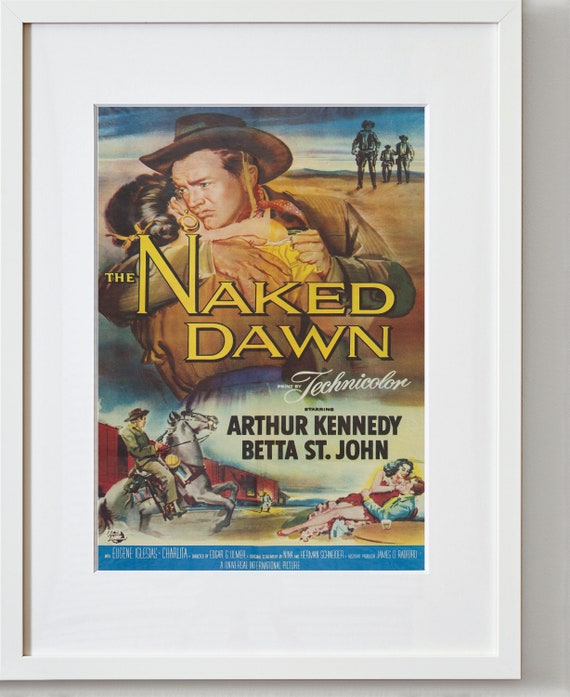 Vintage Movie Poster - the Naked Dawn - Arthur Kennedy - Betta St