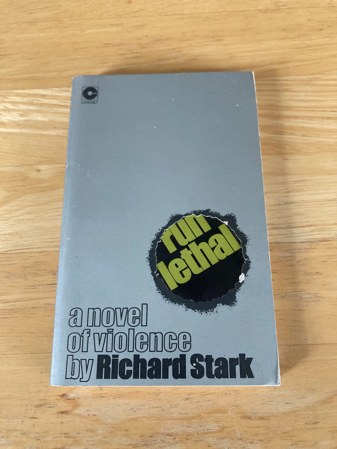Run Lethal by Richard Stark, Coronet Edition 1972 / Run Lethal ...