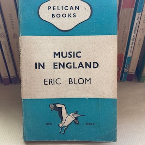 Music In England by Eric Blom | Pelican books | Vintage Pelican Book | Vintage Book | Book | Old book | 1940s book | Blue book | Pelican |