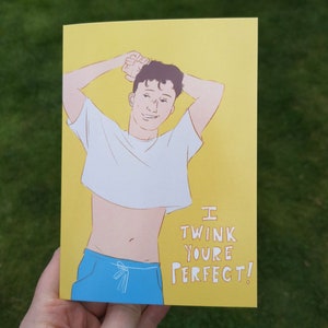 I Twink You're Perfect - LGBT Grußkarte