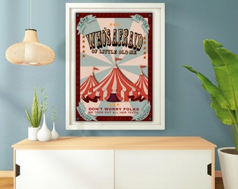 Who’s afraid of little old me vintage circus poster digital download