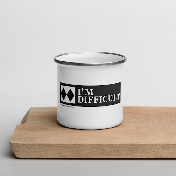 I'm Difficult - 12oz Enamel Mug