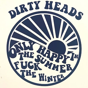Dirty Heads Band Inspired Vinyl Decal Sticker | Gifts for Dirty Heads fan&#39;s | Waterproof Sticker | Laptop, Car Surfaces, Glass, Stanley Cup