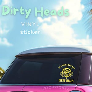 Dirty Heads Band Inspired Vinyl Decal | Reggae Rock Band Sticker for Cars, Laptops, Stanley Cups | Gifts for Dirty Heads Fans| Reggae Music