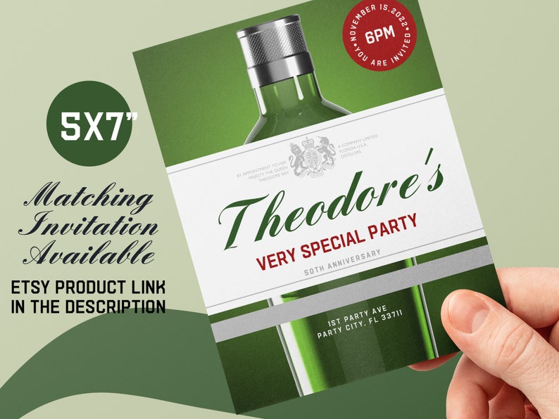 May include: A green and white invitation for a 50th anniversary party. The invitation features a bottle of liquor with a royal crest and the text "Theodore's Very Special Party 50th Anniversary". The invitation also includes the date, time, and location of the party.