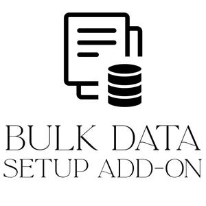 May include: Black and white graphic with the text "BULK DATA SETUP ADD-ON". The image features a stack of documents and a database icon, suggesting data management or bulk operations.