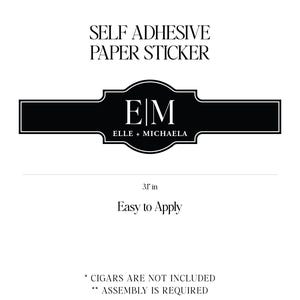 May include: Black and white self adhesive paper sticker with the initials 'EA' for Edward and Amelia. The sticker is 3.1 inches wide and 0.9 inch tall. The sticker is easy to apply and requires assembly. Cigars are not included.