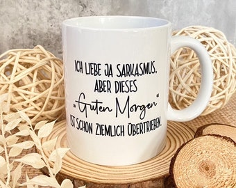 Cup of sarcasm - Good morning