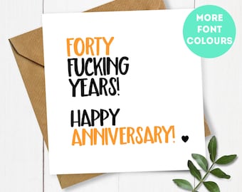 Heart Forty Fucking Years Anniversary Card, Card for Anniversary, 40th Wedding Anniversary, 40th Anniversary, Funny Anniversary, 40th Card