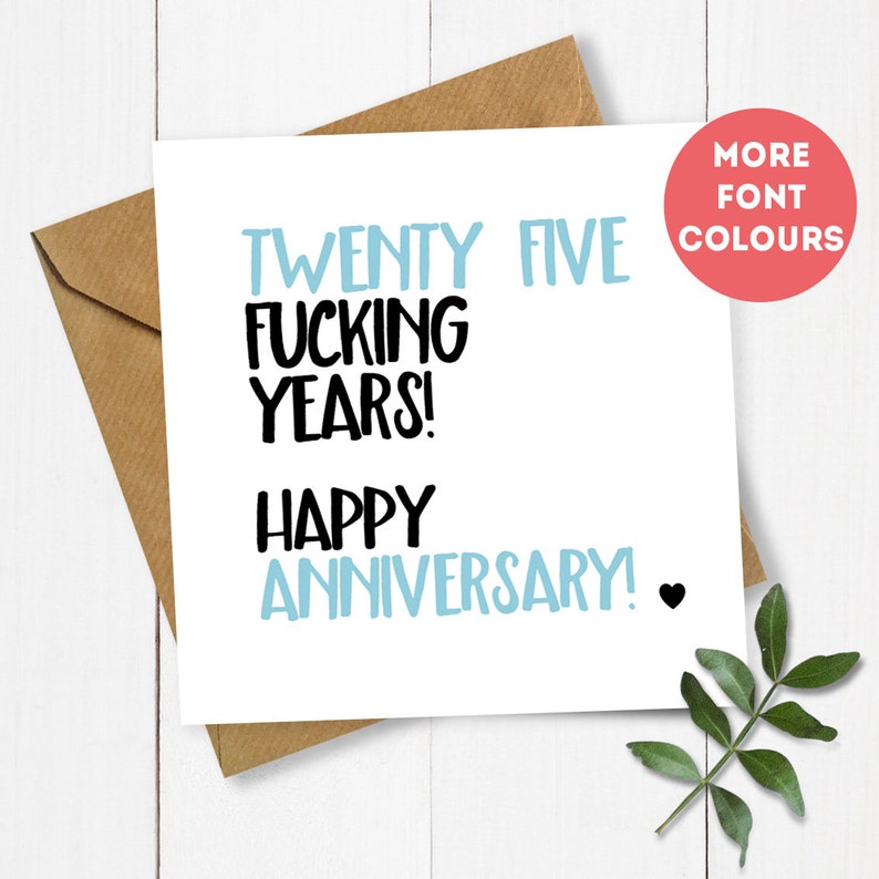 Heart Twenty Five Fucking Years Anniversary Card, Card for Anniversary, Wedding Anniversary, 25th Anniversary, Funny Anniversary, 25th Card image 1