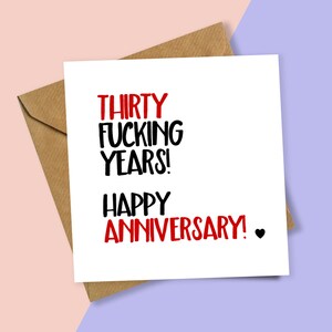 Heart Thirty Fucking Years Anniversary Card, Card for Anniversary, 30th Wedding Anniversary, 30th Anniversary, Funny Anniversary, 30th Card image 7