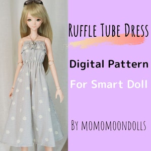 Ruffle Tube Dress for Smart Doll, Digital Pattern, Instant download, PDF, Pattern Smart Doll