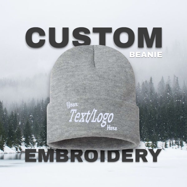 Custom Logo Beanie, Personalized Custom Embroidered Beanie, Design your own, Custom text, Personalize Your Beanie, Winter Beanie