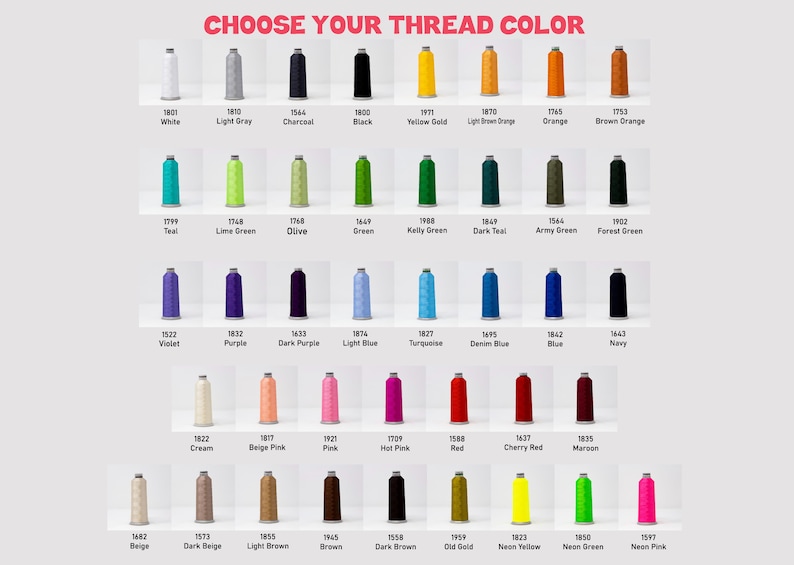 May include: A color chart displaying various thread colors, each labeled with a number and name. The options include shades of white, gray, black, yellow, orange, brown, green, blue, purple, pink, and red. The text "CHOOSE YOUR THREAD COLOR" is at the top.