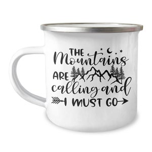 Camp mug the mountains are calling