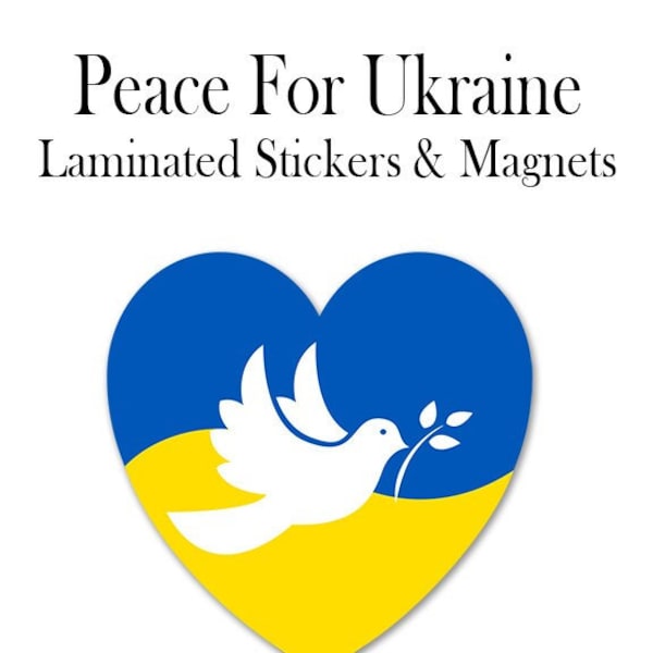 Peace For Ukraine Laminated Stickers & Magnets - FREE SHIPPING!