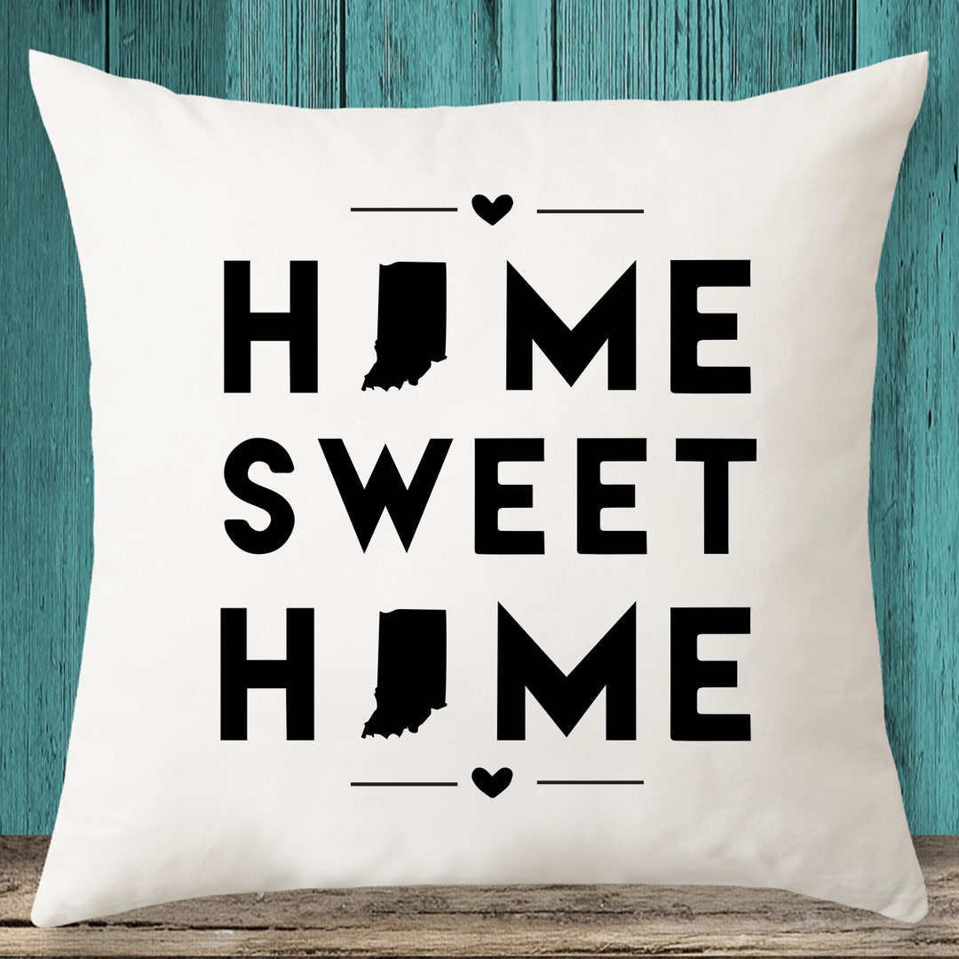 Home Sweet Home Indiana State Map Throw Pillow Cover With FREE SHIPPING